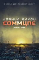 Commune: Book One 1949890082 Book Cover