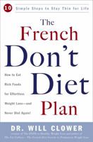The French Don't Diet Plan: 10 Simple Steps to Stay Thin for Life 0307336522 Book Cover