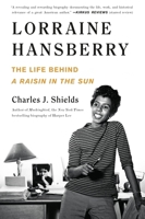 Lorraine Hansberry: The Life Behind A Raisin in the Sun 1250205530 Book Cover