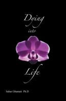 Dying into Life 1504336666 Book Cover