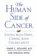 The Human Side of Cancer: Living with Hope, Coping with Uncertainty 006093042X Book Cover