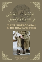 The 99 Names of Allah in the Torah and Injeel B0BV49Y5FJ Book Cover