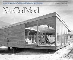 NorCalMod: Icons of Northern California Modernism 081184353X Book Cover