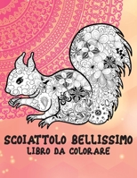 Scoiattolo bellissimo - Libro da colorare ??? (Italian Edition) B087SFKZ5H Book Cover