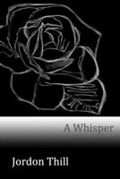 A Whisper 1978054971 Book Cover