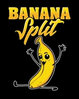 Banana Split: Cute & Funny Banana Split Gymnast Pun 2020-2021 Weekly Planner & Gratitude Journal (110 Pages, 8" x 10") Blank Sections For Writing ... Moments of Thankfulness & To Do Lists 1672889073 Book Cover
