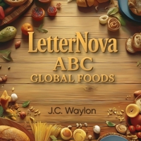 LetterNova: ABC Global Foods B0GZ92YCZH Book Cover