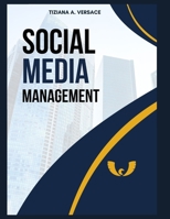 SOCIAL MEDIA MANAGMENT B0BXNFVRGQ Book Cover