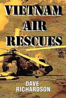 Vietnam Air Rescues 1434891348 Book Cover