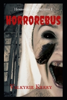 Horrotica: Horrorebus 1086246837 Book Cover