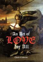 An Act of Love for All 1467068721 Book Cover