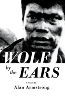Wolf by the Ears 1543954707 Book Cover