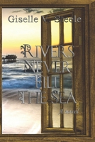 Rivers Never Fill The Sea 0976994992 Book Cover