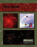 The Atom (Mission: Science) 0756539536 Book Cover