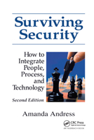 Surviving Security: How to Integrate People, Process, and Technology, Second Edition 0849320429 Book Cover