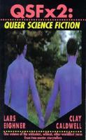 QSFx2: Queer Science Fiction 1563332787 Book Cover