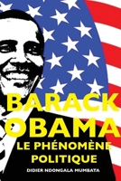 Barack Obama, le Phénomene Politique (French Edition) 178792064X Book Cover