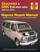 Chevrolet & GMC Full-size Vans Haynes Repair Manual: 1996 thru 2019 - Based on a complete teardown and rebuild 1620923777 Book Cover