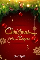 CHRISTMAS AS BEFORE B08T7XW7NF Book Cover