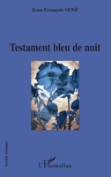 Testament bleu nuit 229654584X Book Cover