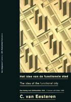 Cornelius Van Eesteren: The Idea Of The Functional City 9056620568 Book Cover