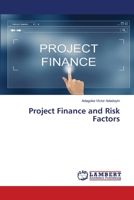 Project Finance and Risk Factors 6202512768 Book Cover