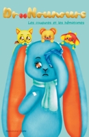 Dr Nounours: Les coupures et les hématomes B0CHL3RWF5 Book Cover