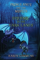 Epidemic in the Dark Lands 1470073048 Book Cover
