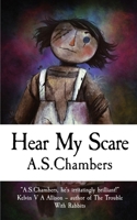 Hear My Scare 1915679761 Book Cover