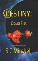 Destiny: Cloud Fist B09WPT4DDH Book Cover