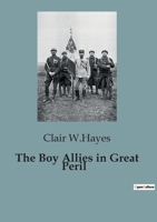 The Boy Allies in Great Peril B0CHTY46NQ Book Cover