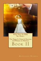 The Name-It Claim It Doctrine and Women in Ministry 1537310836 Book Cover