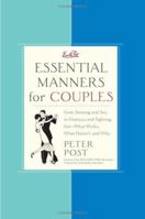 Essential Manners for Couples: From Snoring and Sex to Finances and Fighting Fair-What Works, What Doesn't, and Why 006077665X Book Cover