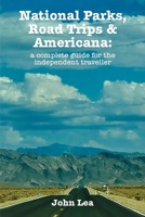 National Parks, Road Trips and Americana 1915996163 Book Cover