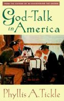 God Talk In America 0824517733 Book Cover