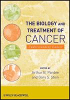 The Biology and Treatment of Cancer: Understanding Cancer 0470009586 Book Cover