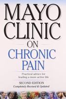 Mayo Clinic on Chronic Pain (Mayo Clinic on Health)