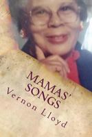 Mamas' Songs 1534848096 Book Cover