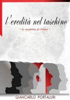 L'Eredità nel Taschino: la vendetta di Primo 0244166927 Book Cover