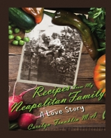 Recipes From My Neapolitan Family: A Love Story 169080095X Book Cover