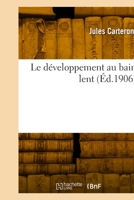 Le développement au bain lent 2329962657 Book Cover