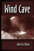 Wind Cave 1638214735 Book Cover