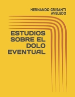 ESTUDIOS SOBRE EL DOLO EVENTUAL B09FSCGZTF Book Cover