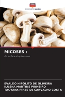 MICOSES :: En surface et systémique (French Edition) 6207633156 Book Cover