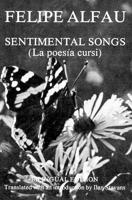 Sentimental Songs = La Poesía Cursi 0916583996 Book Cover