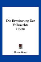 Die Erweiterung Der Volksrechte: Besprechung Im Verein Der Liberalen Bern's 1161087168 Book Cover