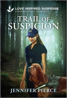 Trail of Suspicion 1335957324 Book Cover