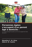 Personnes âgées s'occupant d'un parent âgé à domicile (French Edition) 6207713052 Book Cover
