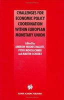 Challenges for Economic Policy Coordination Within European Monetary Union 1441948899 Book Cover