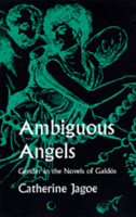 Ambiguous Angels: Gender  in the Novels of Galdós 0520083563 Book Cover